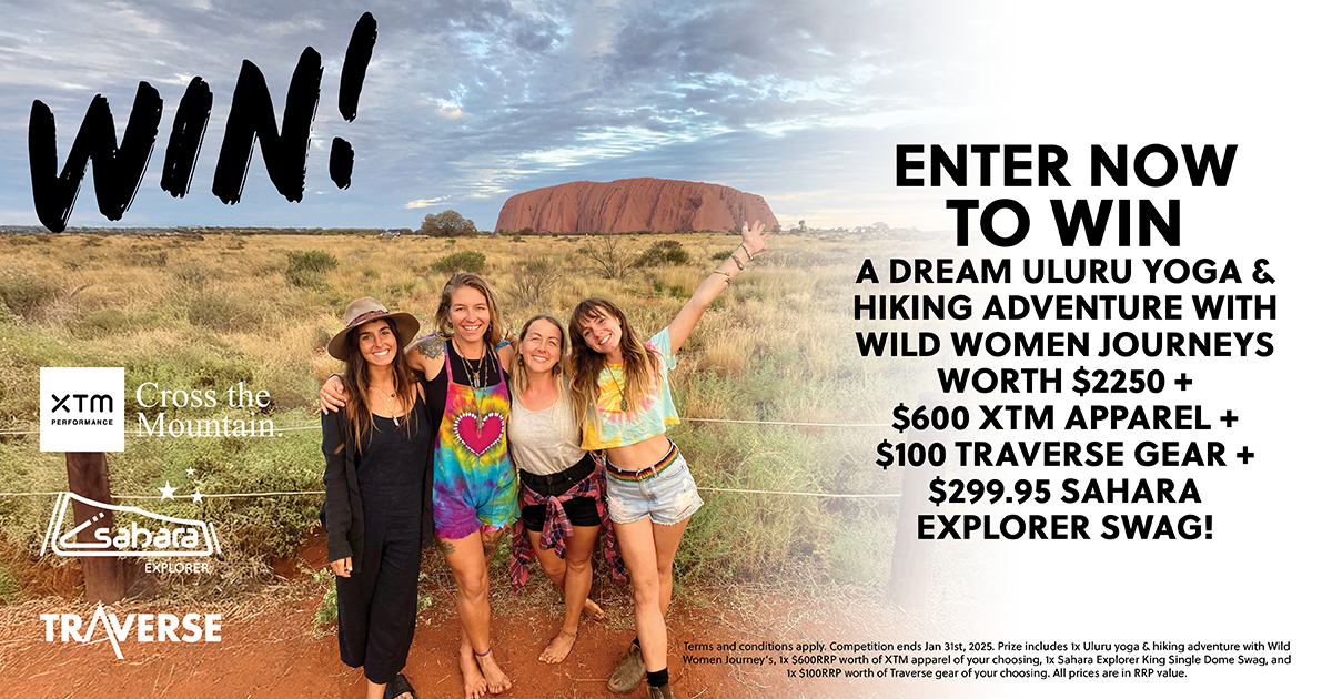 Win a trip to Uluru with Wild Womens Journeys plus XTM gear, a Sahara Swag and Traverse. Total prize valued at $3249.95!