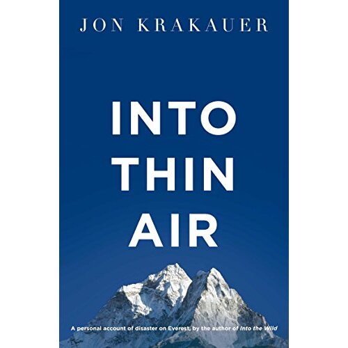 Into Thin Air: A Personal Account of the Everest Disaster - Jon Krakauer - Paperback Book